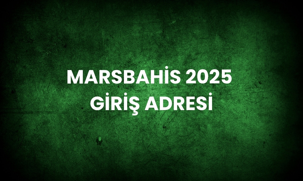 MarsBahis 2025 Giriş Adresi