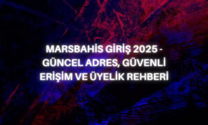 MarsBahis Giriş 2025
